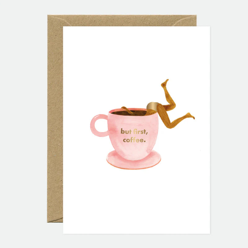 But First, Coffee.